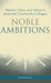 Noble Ambitions
