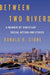 Between Two Rivers