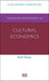 Advanced Introduction to Cultural Economics (Elgar Advanced Introductions series