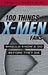 100 Things X-men Fans Should Know & do Before They Die