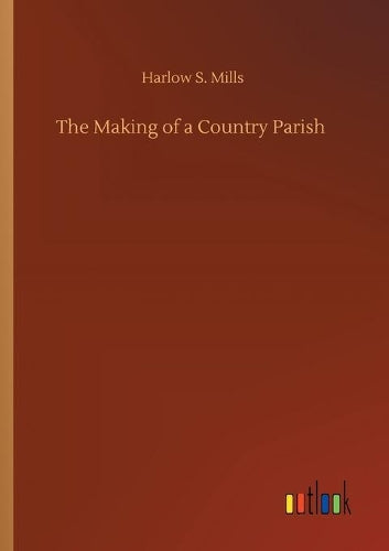 The Making of a Country Parish
