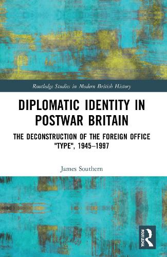 Diplomatic Identity in Postwar Britain