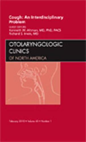 Cough: An Interdisciplinary Problem, An Issue of Otolaryngologic Clinics