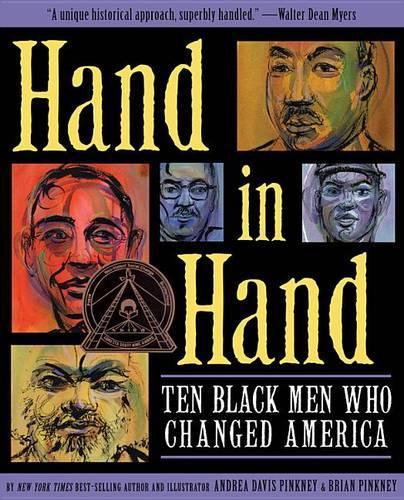 Hand in Hand: Ten Black Men Who Changed America (Coretta Scott King Author Award Winner) (Coretta Scott King Award - Author Winner Title(s