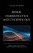Moral Hermeneutics and Technology