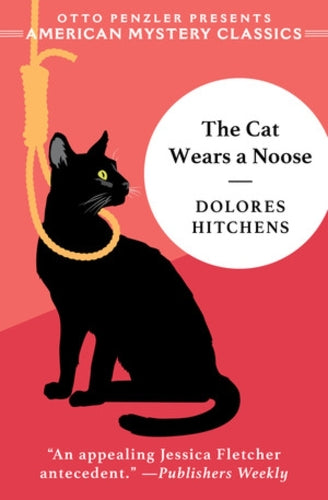 The Cat Wears a Noose: A Rachel Murdock Mystery (American Mystery Classics: Rachel Murdock Mysteries