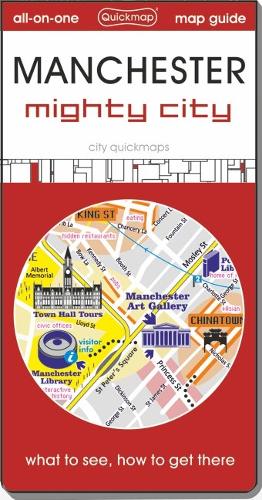 Manchester - mighty city: Map guide of What to see & How to get there (City Quickmaps