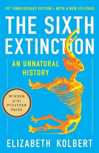The Sixth Extinction (10th Anniversary Edition)