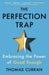 The Perfection Trap