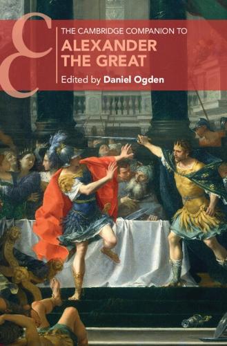 The Cambridge Companion to Alexander the Great