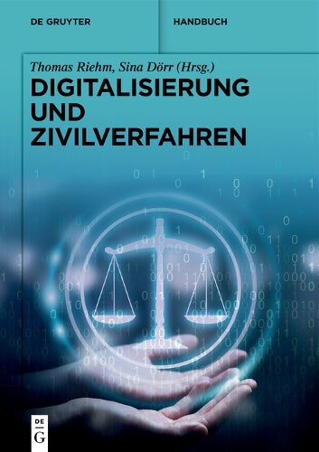 Digitalisierung und Zivilverfahren (De Gruyter Handbuch) (German Edition