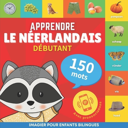 Apprendre le néerlandais - 150 mots avec prononciation - Débutant