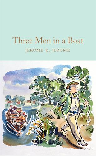 Three Men in a Boat: J.K. Jerome: 243 (Macmillan Collector's Library, 243