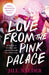 Love from the Pink Palace