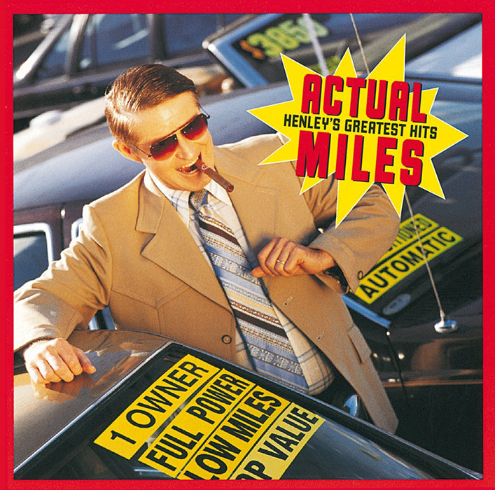 Actual Miles: Henley's Greatest Hits