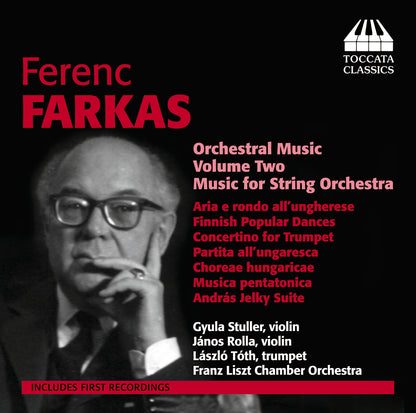 Ferenc Farkas: Orchestral Music - Volume 2