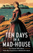 Ten Days in a Mad-House