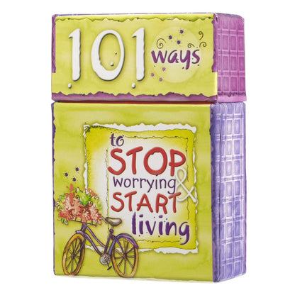 101 WAYS TO STOP WORRYING START LI