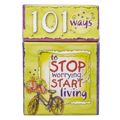 101 WAYS TO STOP WORRYING START LI