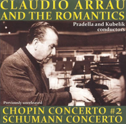 Claudio Arrau and the Romantics