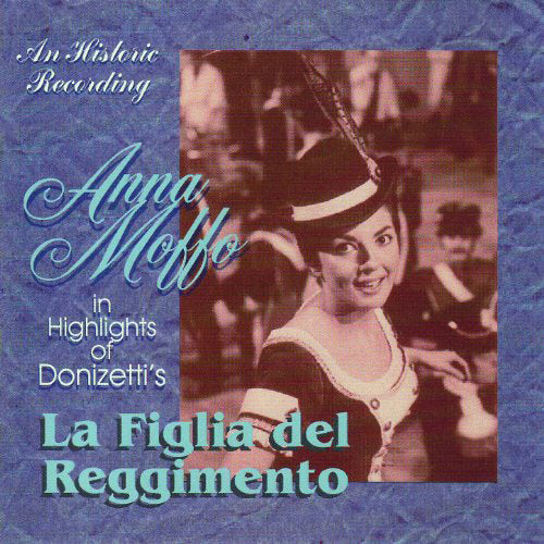 La Figlia Del Reggimento - Highlights (Moffa)