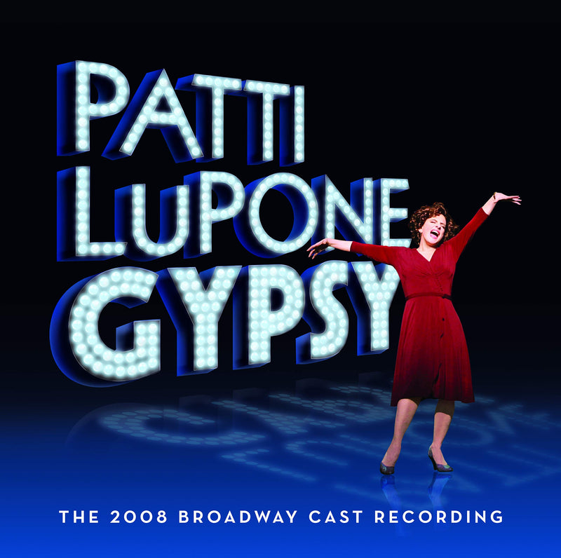 Patti Lupone's Gypsy: The 2008 Broadway Cast Album