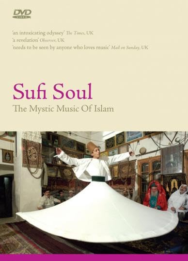 Sufi Soul the Mystic Music of Islam