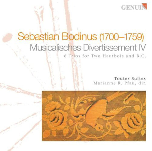 Sebastian Bodinus: Musicalisches Divertissement IV