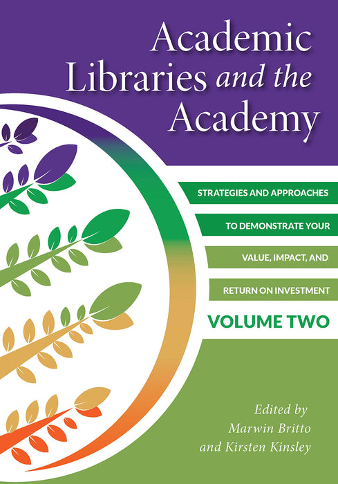 Academic Libraries and the Academy, Volume 2
