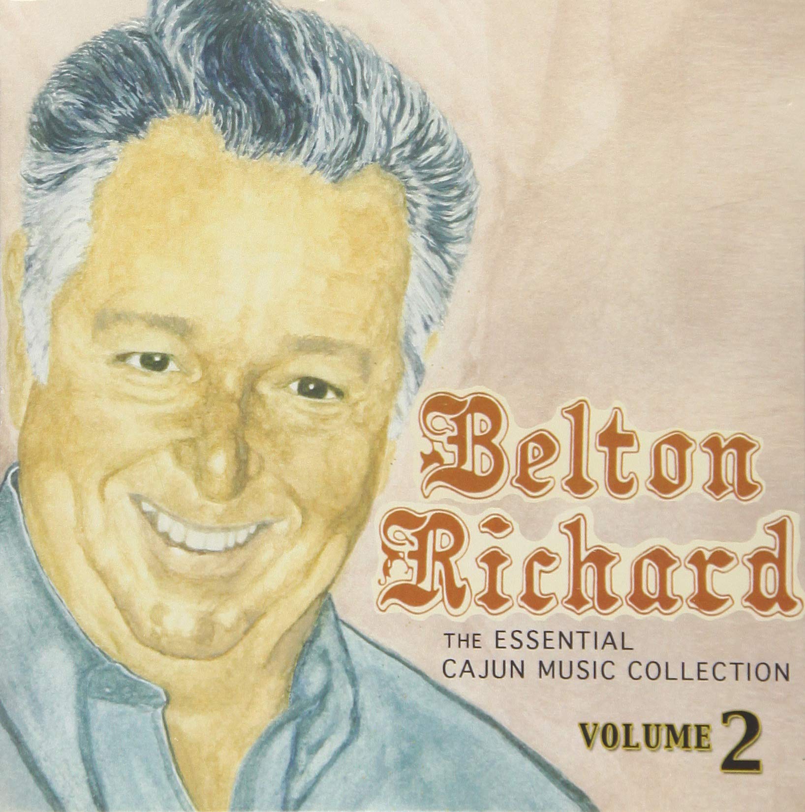 Belton Richard - The Essential Cajun Collection Vol. 2