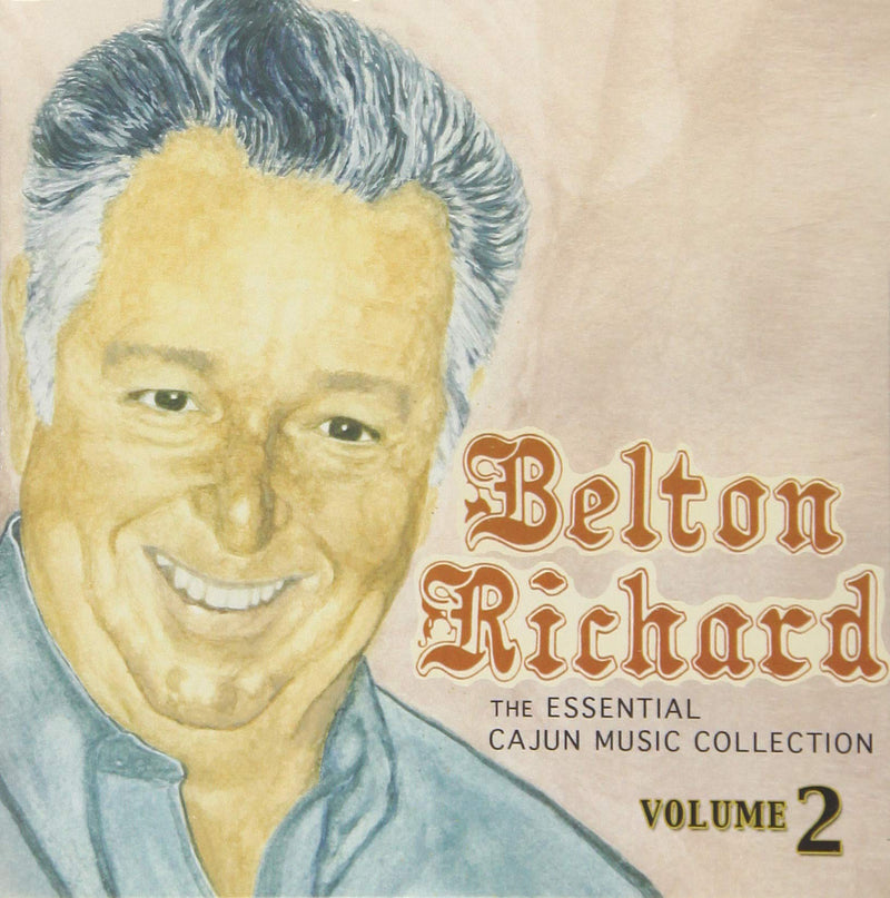 Belton Richard - The Essential Cajun Collection Vol. 2
