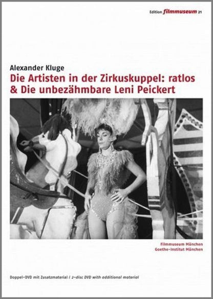 Die Artisten in der Zirkuskuppel: ratlos / Die unbezähmbare Leni Peickert