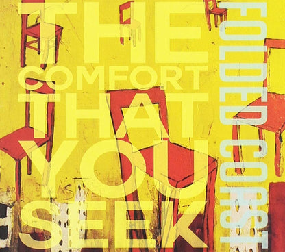 The Comfort That You Seek