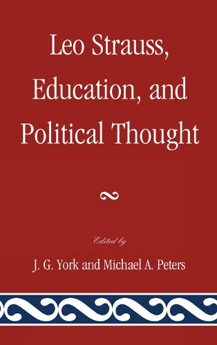 Leo Strauss, Education, and Political Thought
