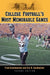 College Football's Most Memorable Games, 2d ed.