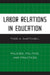 Labor Relations in Education