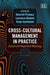 Cross-Cultural Management in Practice