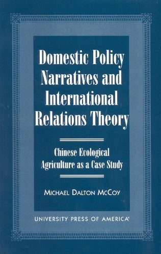 Domestic Policy Narratives and International Relations Theory