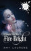 Fire Bright
