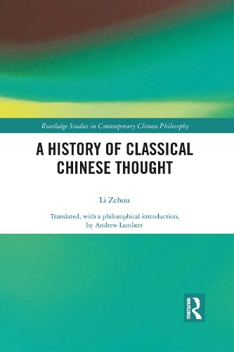 A History of Classical Chinese Thought