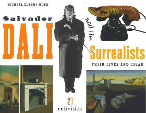 Salvador Dal and the Surrealists