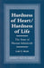 Hardness of Heart/Hardness of Life