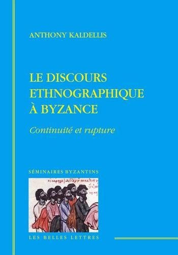 Le Discours Ethnographique a Byzance