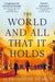 The World and All That It Holds