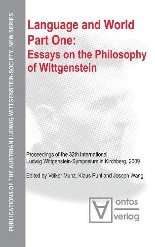 Essays on the philosophy of Wittgenstein (Publications of the Austrian Ludwig Wittgenstein Society – New Series, 14