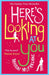 Here’s Looking At You