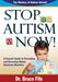 Stop Autism Now!