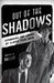 Out of the Shadows