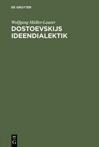 Dostoevskijs Ideendialektik (German Edition