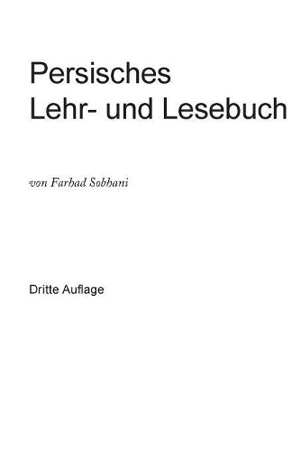 Persisches Lehr- und Lesebuch für die Umgangssprache (German Edition